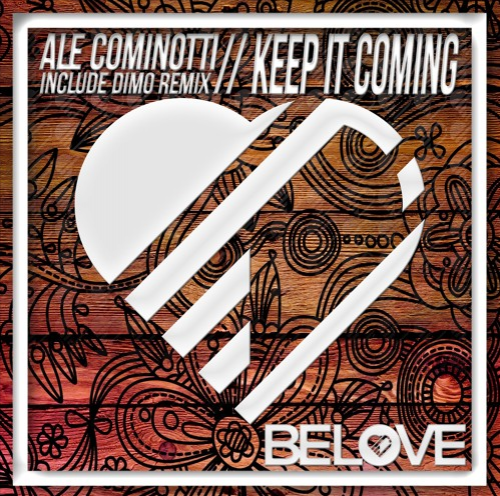 Ale Cominotti - Keep It Coming (Dimo Remix) [2018]