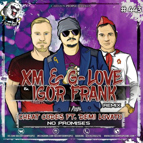 Cheat Codes Ft. Demi Lovato - No Promises (XM & G-Love & IGOR Frank Remix).mp3