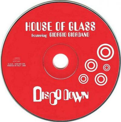 House Of Glass Featuring Giorgio Giordano - Disco Down (Bini & Martini MIx) [2000]