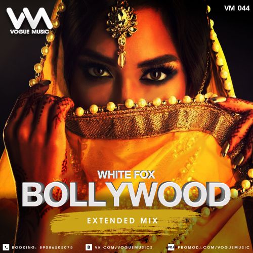 White Fox - Bollywood (Extended Mix) [2017]
