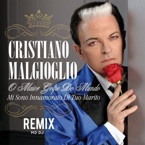 Cristiano Malgioglio - Mi Sono Innamorato Di Tuo Marito (Md Dj Remix) [2017]