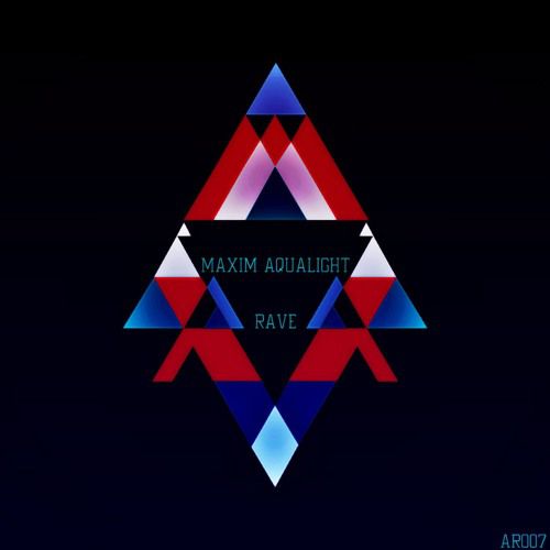 Maxim Aqualight - Rave (Original Mix).mp3