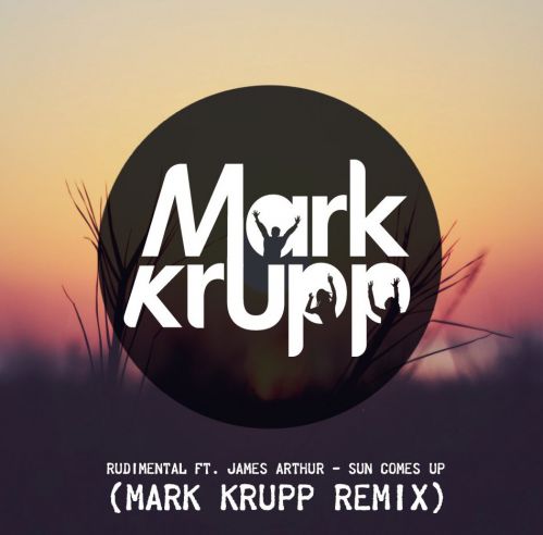 Rudimental Feat. James Arthur - Sun Comes Up (Mark Krupp Remix 2017).mp3