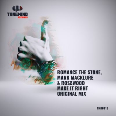 Mark Macklure, Ros&wood, Romance The Stone  - Make It Right (Original Mix).mp3