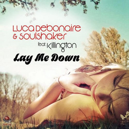 Luca Debonaire & Soulshaker feat. Killington - Lay Me Down (So Cool Network Dub Mix).mp3