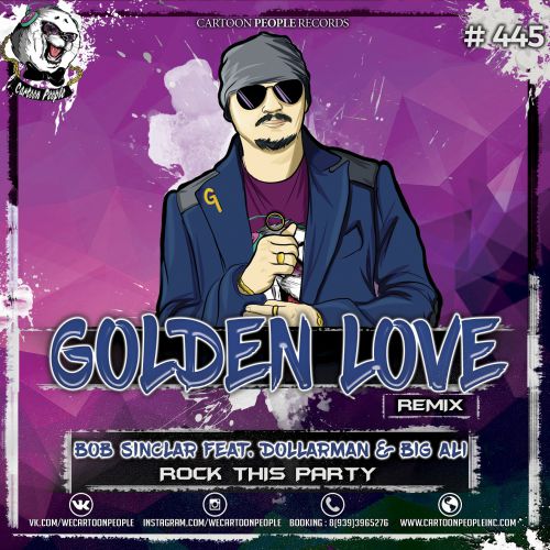 Bob Sinclar feat. Dollarman & Big Ali - Rock This Party (Golden Love Remix).mp3