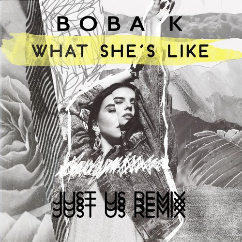 Boba K - What She's Like (Just Us Remix) VIRGIN EMI.mp3