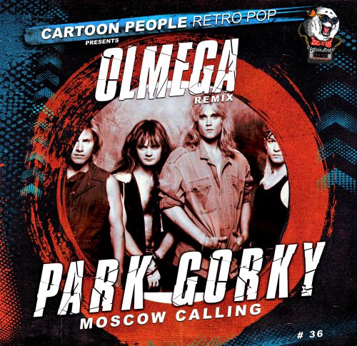 Park Gorky - Moscow Calling (Olmega Remix) [2018]