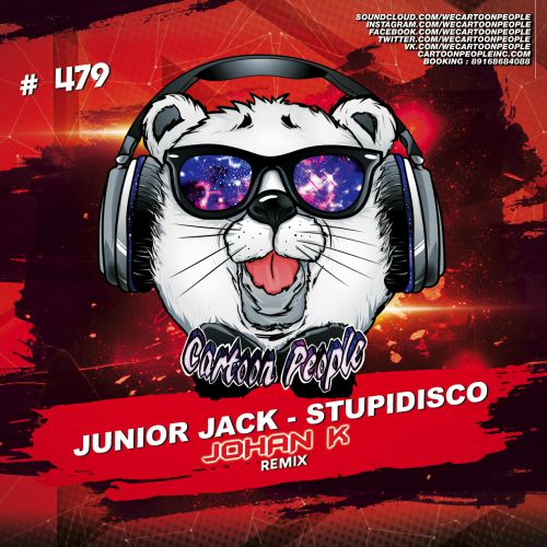 Junior Jack - Stupidisco (Johan K Remix).mp3
