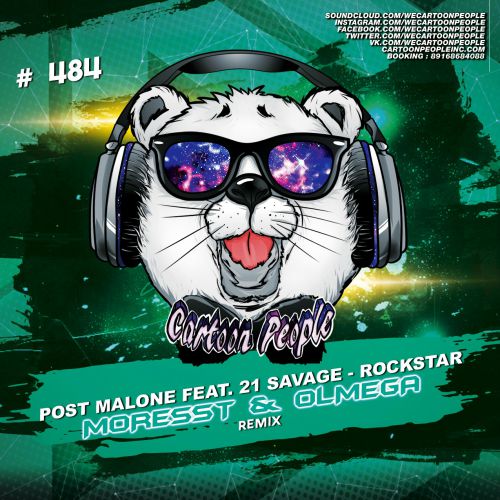 Post Malone feat. 21 Savage - Rockstar (Moresst & Olmega Remix).mp3
