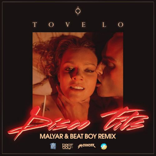Tove Lo - Disco Tits (Malyar & Beat Boy Club Mix) [2018]