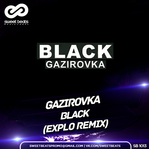 Gazirovka - Black (Explo Remix).mp3