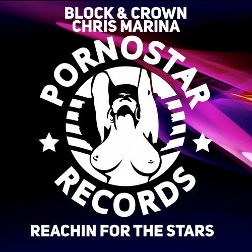 Block & Crown & Chris Marina - Reachin For The Stars (Original Mix).mp3