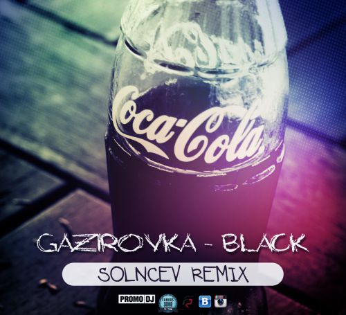 GAZIROVKA - Black (Solncev Remix).mp3