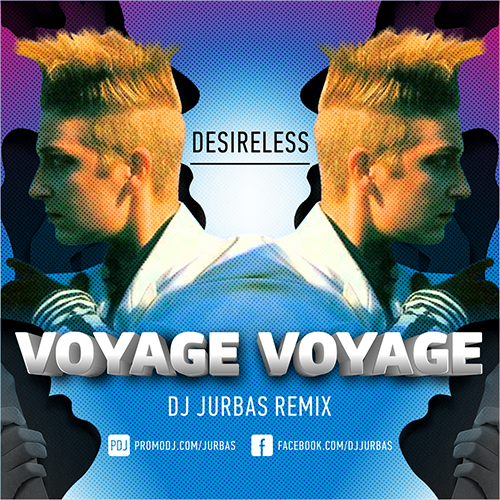 Desireless - Voyage Voyage (Dj Jurbas Radio Edit).mp3