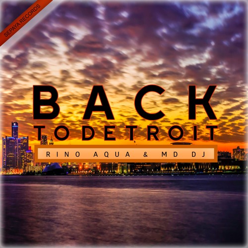Rino Aqua feat MD Dj - Back to Detroit (Extended Mix).mp3