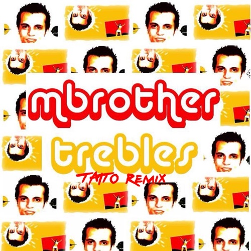MBrother - Trebles (TAITO Remix).mp3