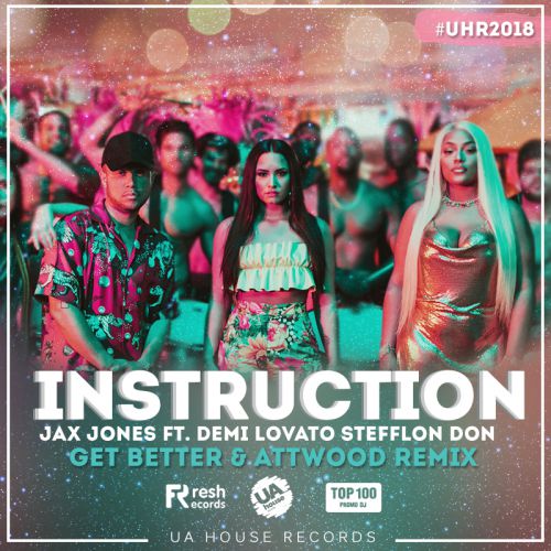 Jax Jones ft. Demi Lovato - Instruction (Get Better & Attwood Radio Remix).mp3