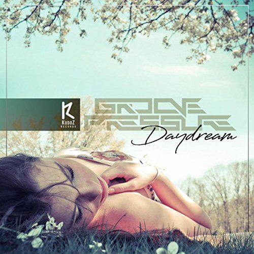 Groove Pressure - Daydream (Original Mix).mp3
