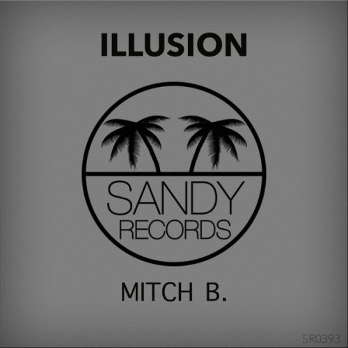 Mitch B. - Illusion (Original Mix) [2018]