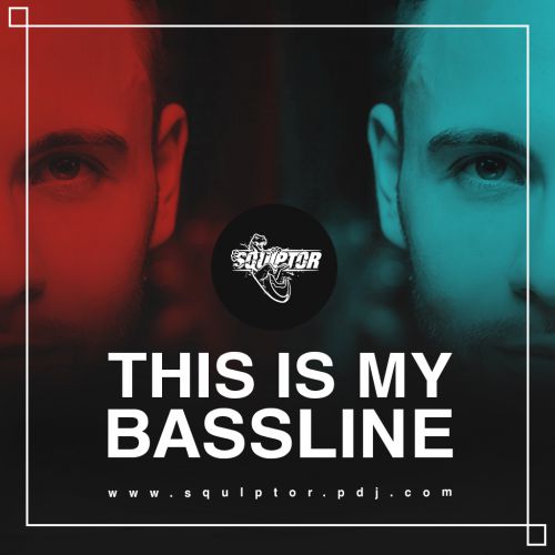 Squlptor - This is My Bassline - Side C [2018]