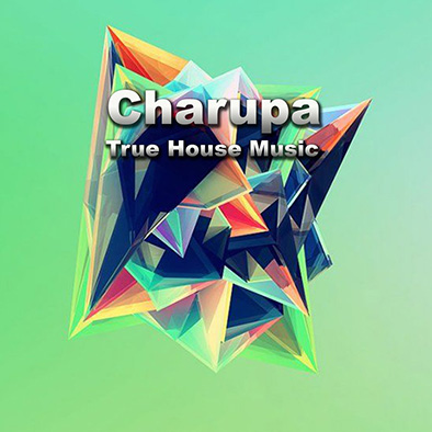 Charupa - True House Music(Original Mix).mp3