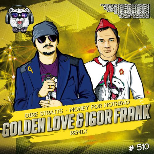 Dire Straits - Money for Nothing  (Golden Love & Igor Frank Remix).mp3