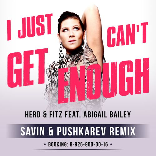 Herd  Fitz feat. Abigail Bailey - I Just Cant Get Enough (SAVIN & PUSHKAREV remix).mp3