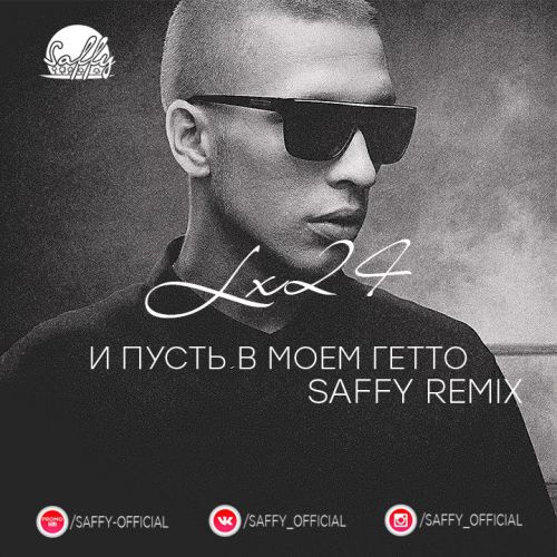 Lx24 -      (Saffy Remix) (Radio edit).mp3