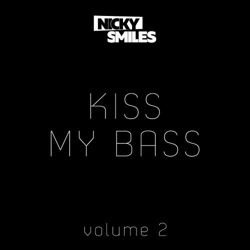 Nicky Smiles - Kiss My Bass 2 [2018]