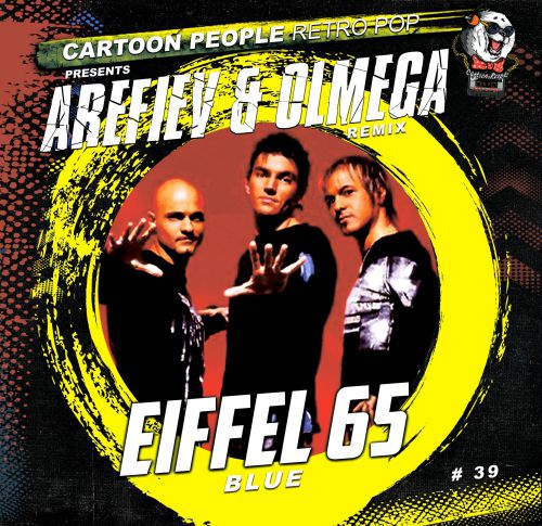 Eiffel 65 - Blue (Arefiev & Olmega) Radio.mp3