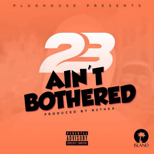 23 Unofficial - Ain't Bothered (Sammy Porter Radio Edit).mp3