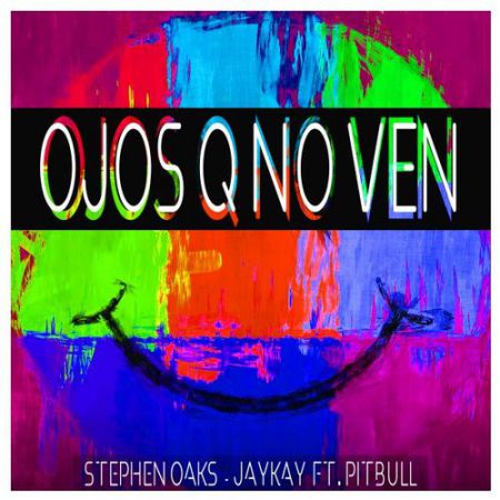 Stephen Oaks & Jaykay feat. Pitbull - Ojos Q No Ven (Jerome Remix) [Kontor Records].mp3