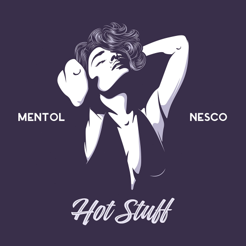 Mentol & Nesco - Hot Stuff (Original Mix).mp3
