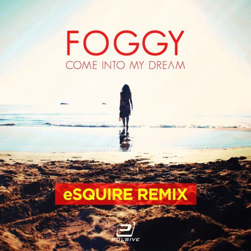 Foggy - Come Into My Dream (Esquire Groove Mix).mp3