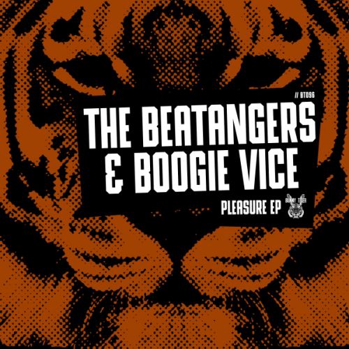 The Beatangers, Boogie Vice - Pleasure; Feel It (Original Mix's)  [2018]
