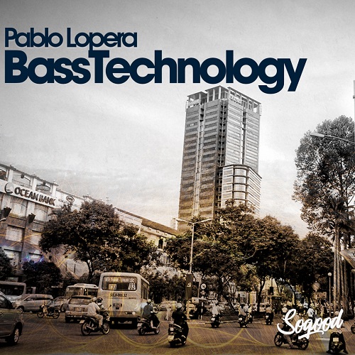 Pablo Lopera - Bass Technology (Original Mix) Sogood Music.mp3