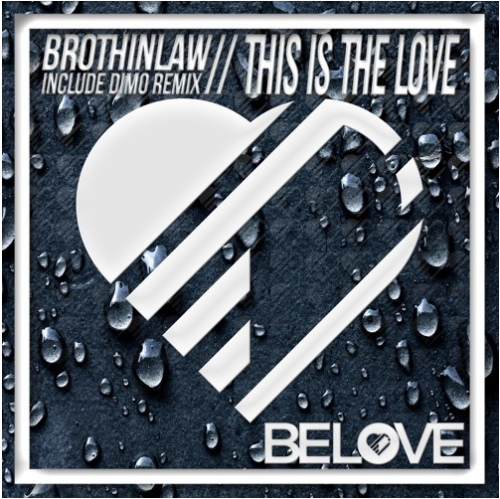 Brothinlaw - This Is The Love (Original; Dimo Remix's) [2018]