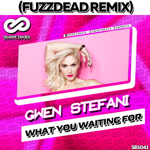 Gwen Stefani - What You Waiting For (FuzzDead Remix).mp3