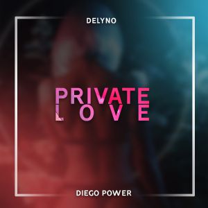Private Love Delyno Mp3