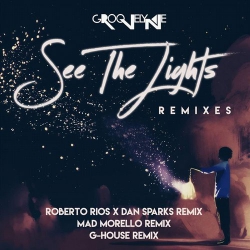 Groovelyne - See The Lights (Roberto Rios x Dan Sparks Remix).mp3