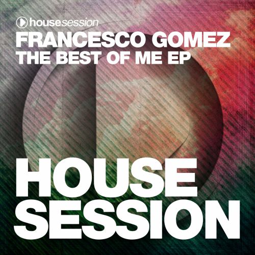 Francesco Gomez - The Best Of Me (Original Mix).mp3
