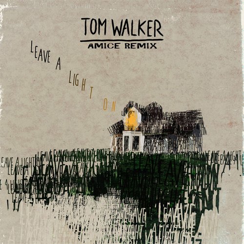 Tom Walker - Leave a Light On (Amice Remix).mp3
