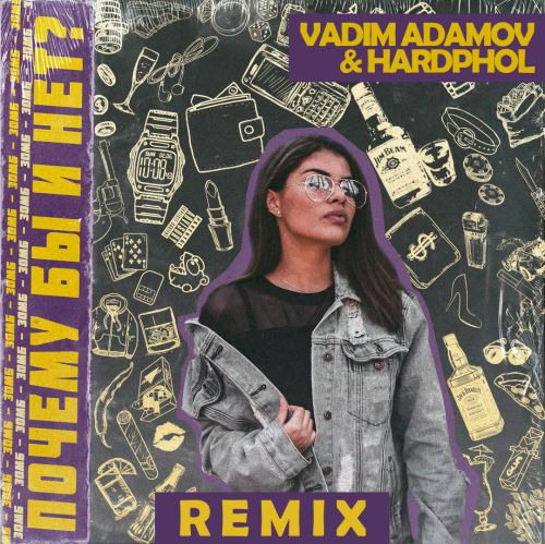  -     (Vadim Adamov & Hardphol Remix) [2018]
