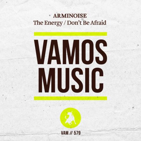 Arminoise - Don't Be Afraid (Original Mix)  [Vamos Music].mp3