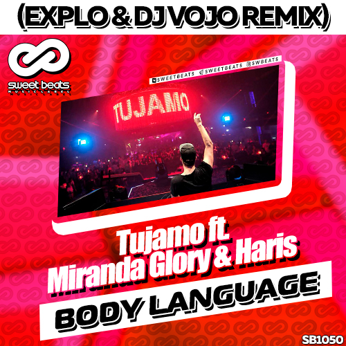 Tujamo feat. Miranda Glory & Haris - Body Language (Explo & DJ VoJo Remix).mp3