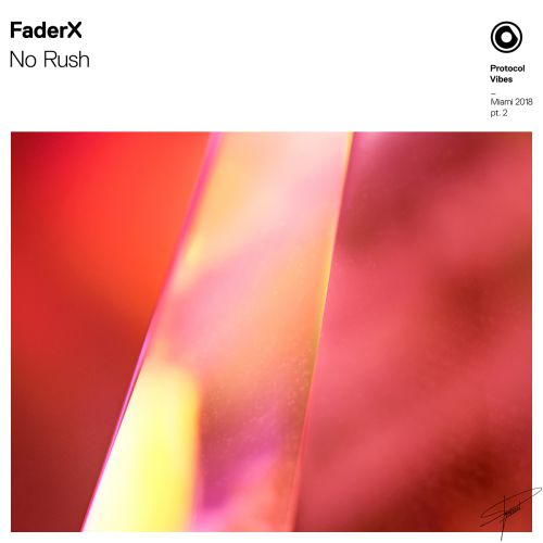 Faderx - No Rush (Extended Mix) [2018]