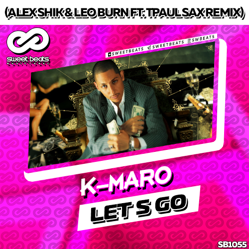K-Maro - Let's Go (Alex Shik & Leo Burn ft. TPaul Sax Remix).mp3