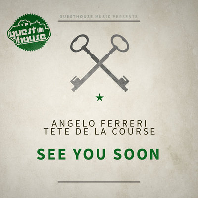 Angelo Ferreri & Tete De La Course - See You Soon (Original Mix).mp3