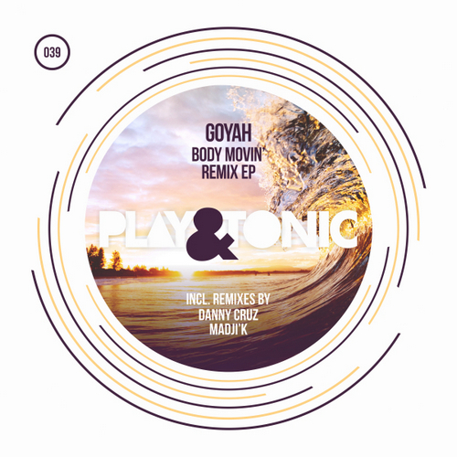 Goyah - Body Movin' (Madji'k Remix) [Play And Tonic].mp3